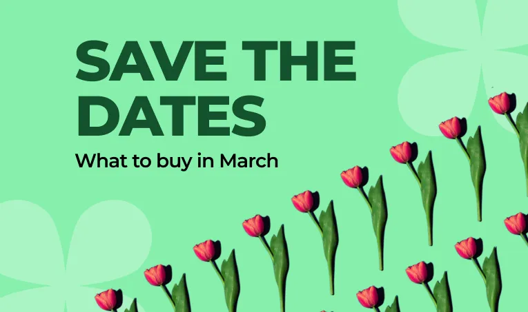 Save the Dates: What to Buy in March